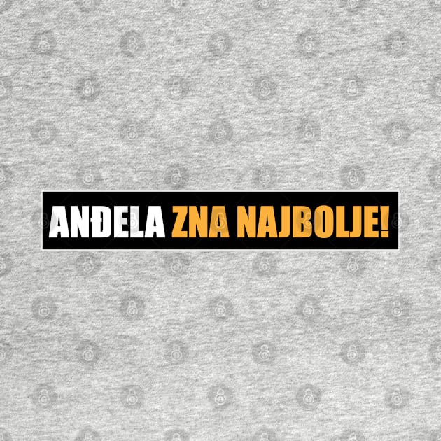 Anđela zna najbolje! by Marina Curic